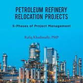 Petroleum Refinery Relocation Projects