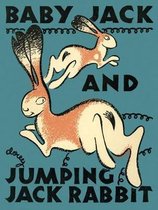 Baby Jack and Jumping Jack Rabbit