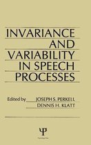 Invariance and Variability of Speech Processes