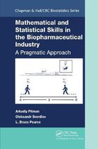 Mathematical and Statistical Skills in the Biopharmaceutical Industry