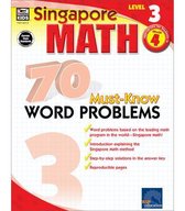 Singapore Math 70 Must-Know Word Problems, Level 3 Grade 4