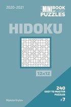 The Mini Book Of Logic Puzzles 2020-2021. Hidoku 12x12 - 240 Easy To Master Puzzles. #7