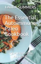The Essential Autoimmune Paleo Cookbook
