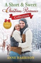 Short and Sweet Christmas Romances-A Short and Sweet Christmas Romance Collection