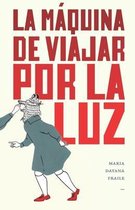 La maquina de viajar por la luz