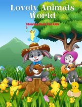 Lovely Animals World - Coloring Book For Kids