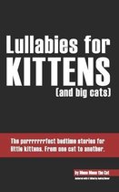 Lullabies for kittens (and big cats)