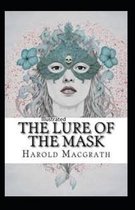 The Lure of the Mask Illustrated