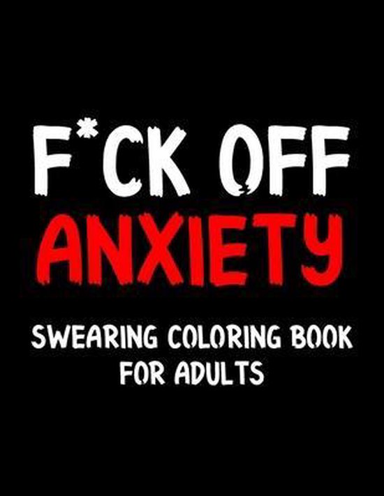 Zero F*ck Swearing Coloring Book For Adults: Swear Word Coloring Book For  Adult to Anxiety Stress Relief Christmas Birthday Relaxation Gifts For  Women (Paperback)