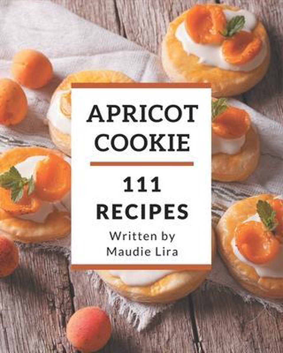 111 Apricot Cookie Recipes - Maudie Lira