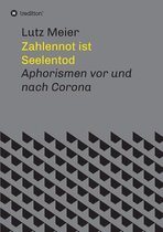 Zahlennot ist Seelentod