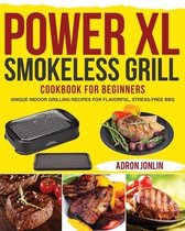 Power XL Smokeless Grill Cookbook for Beginners