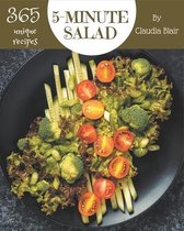 365 Unique 5-Minute Salad Recipes