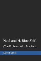 Neal and H. Blue Shift