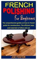 French Polishing for Beginners