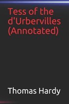 Tess of the d'Urbervilles(Annotated)
