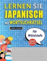 LERNEN SIE JAPANISCH MIT WORTSUCHRÄTSEL FÜR MITTELSTUFE - Entdecken Sie, Wie Sie Ihre Fremdsprachenkenntnisse Mit Einem Lustigen Vokabeltrainer Verbessern Können - Finden Sie 2000 Wörter Um Zuhause Zu Üben