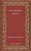 The Abysmal Brute - Original Edition