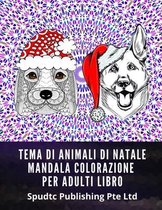 Tema Di Animali Di Natale Mandala Colorazione Per Adulti Libro