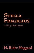 Illustrated Stella Fregelius by Henry Rider Haggard