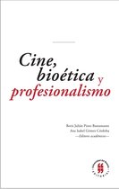 Lecciones de Medicina y Ciencias de la Salud 4 - Cine, bioética y profesionalismo