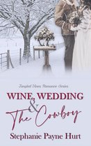 Tangled Vines 3 - Wine, Wedding, & The Cowboy