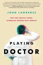 Playing Doctor- Playing Doctor; Part One