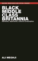 Black Middle-Class Britannia: Identities, Repertoires, Cultural Consumption