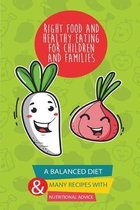 Right food and healthy eating for children and families
