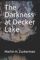 The Darkness at Decker Lake