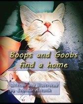 Boops and Goobs find a home