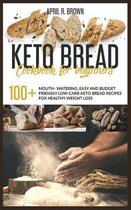 Keto Bread Cookbook For Beginners