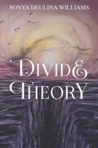 Divide Theory: A Layer Deeper