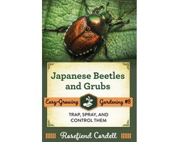 Easy-Growing Gardening- Japanese Beetles and Grubs