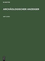 Archaologischer Anzeiger. Heft 3/1970