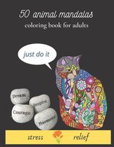 50 animal mandalas coloring book for adults stress relief: Coloring Book For Adults Stress Relieving Animal Designs