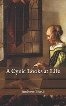 A Cynic Looks at Life