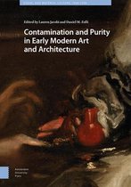 Visual and Material Culture, 1300-1700- Contamination and Purity in Early Modern Art and Architecture