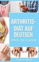 Arthritis-Diat Auf Deutsch/ Arthritis Diet In German