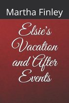 Elsie's Vacation and After Events