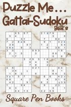 Puzzle Me... Gattai-Sudoku Book 8