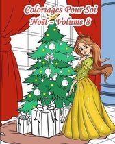Coloriages Pour Soi - Noel - Volume 8