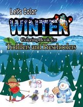 Let's Color Winter Coloring Book for Toddlers and Preschoolers