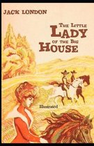 The Little Lady of the Big House Illustrated