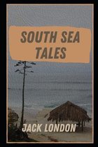 South Sea Tales (Illustrated)