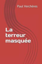 La terreur masquee