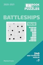 The Mini Book Of Logic Puzzles 2020-2021. Battleships 12x12 - 240 Easy To Master Puzzles. #7