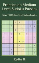 Practice on Medium Level Sudoku Puzzles