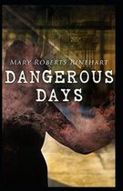 Dangerous Days Annotated