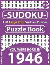 Sudoku Puzzle Book: You Were Born In 1946